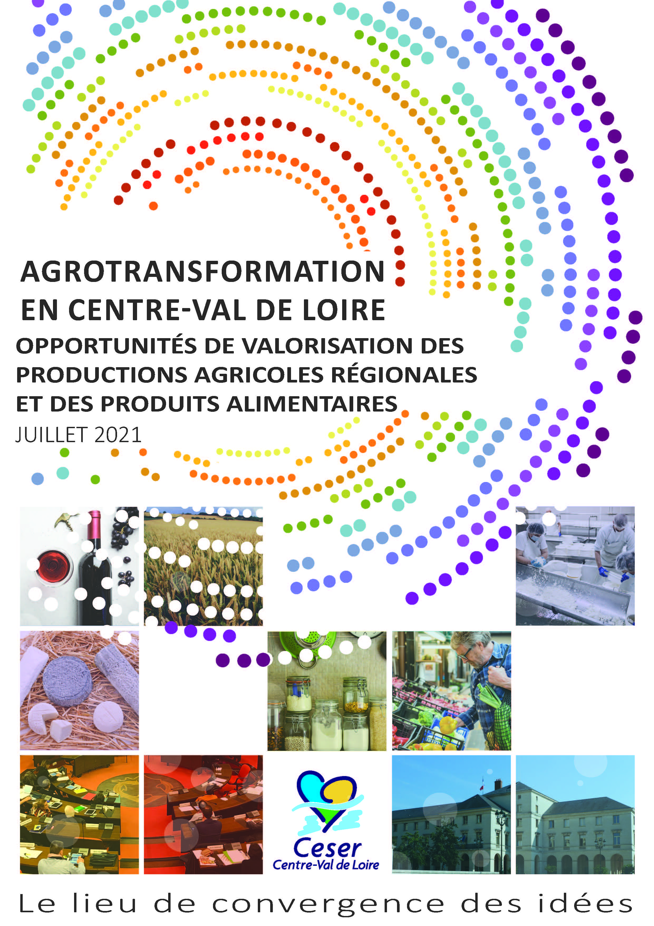 Agrotransformation en Centre-Val de Loire – Opportunités de valorisation des productions agricoles régionales et des produits alimentaires