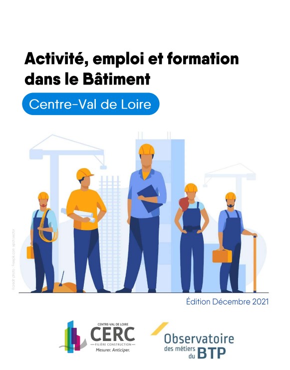 Activité, emploi et formation dans le Bâtiment - Centre-Val de Loire
