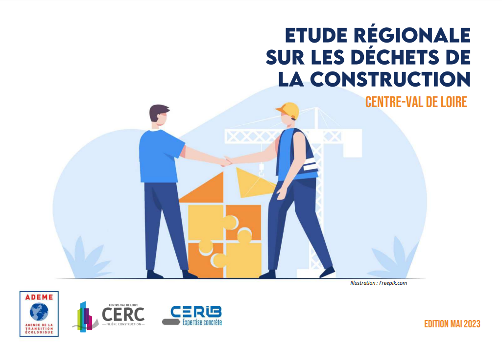 Etude régionale sur les déchets de la construction Centre-Val de Loire