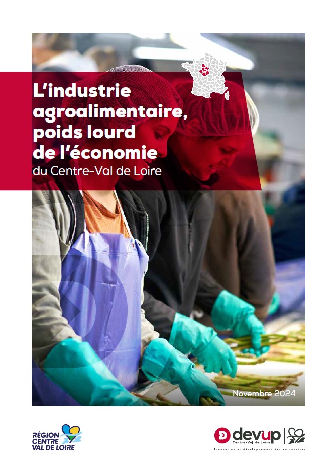 L’industrie agroalimentaire, poids lourd de l’économie du Centre-Val de Loire