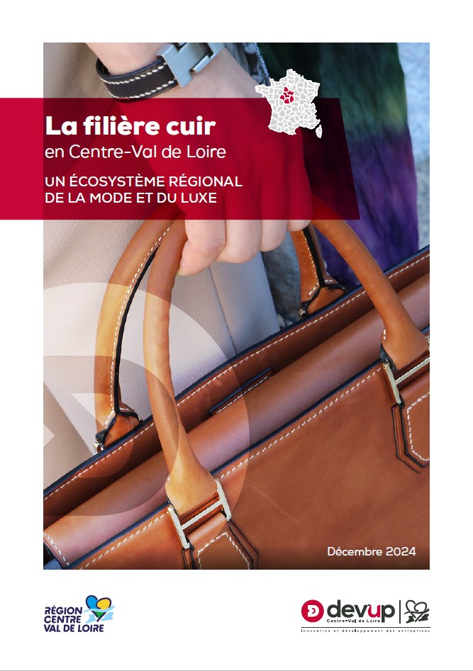 La filière cuir en Centre-Val de Loire : un écosystème régional de la mode et du luxe