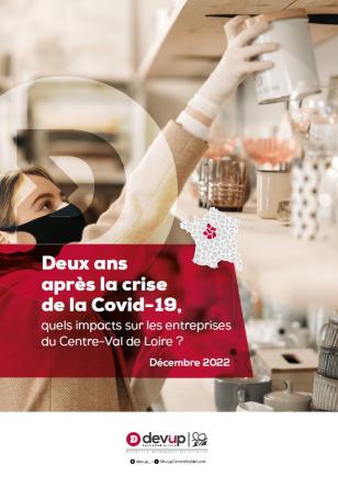 Deux ans après la crise de la Covid-19, quels impacts sur les entreprises du Centre-Val de Loire ?