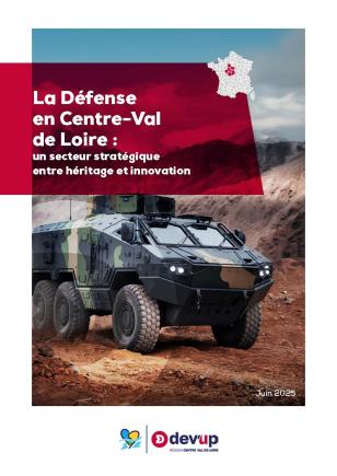 La Défense en Centre-Val de Loire : un secteur stratégique entre héritage et innovation