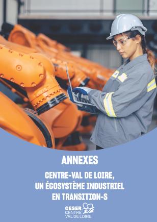 ANNEXES : Centre-Val de Loire, un écosystème industriel en transition-s